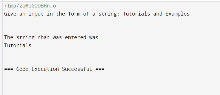 How to cin string in C++/>
<!-- /wp:html -->

<!-- wp:paragraph -->
<p><strong>Explanation:</strong></p>
<!-- /wp:paragraph -->

<!-- wp:paragraph -->
<p>As we can see from the result above, the user was asked to enter the string 