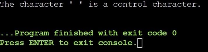 Iscntrl in C++/>
<!-- /wp:html -->

<!-- wp:paragraph -->
<p><strong>Explanation:</strong></p>
<!-- /wp:paragraph -->

<!-- wp:paragraph -->
<p><strong>Include headers:</strong> In this example, we include <strong><em>iostream</em></strong> for input/output and <strong><em>cctype</em></strong> for character classification functions like iscntrl.</p>
<!-- /wp:paragraph -->

<!-- wp:paragraph -->
<p><strong>Define character:</strong> After that, we assign the tab character <strong><em>(\t)</em></strong> to the variable <strong><em>ch</em></strong>, which is a common example of a control character.</p>
<!-- /wp:paragraph -->

<!-- wp:paragraph -->
<p><strong>Check for control character:</strong> We use iscntrl(ch) to check if the character ch is classified as a control character.</p>
<!-- /wp:paragraph -->

<!-- wp:paragraph -->
<p><strong>Print output:</strong> Based on the return value:</p>
<!-- /wp:paragraph -->

<!-- wp:paragraph -->
<p>If non-zero (control character), a message indicating the character and its classification is displayed.</p>
<!-- /wp:paragraph -->

<!-- wp:paragraph -->
<p>If zero (not a control character), a different message is displayed.</p>
<!-- /wp:paragraph -->

<!-- wp:heading -->
<h2 class=