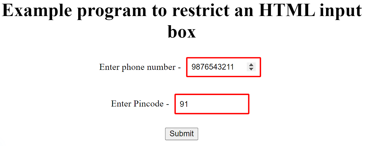 HTML Input Numbers Only/>
<!-- /wp:html -->

<!-- wp:paragraph -->
<p>It will not allow us to enter values other than numbers, so it only accepts numbers.</p>
<!-- /wp:paragraph -->

<!-- wp:paragraph -->
<p><strong>Example</strong></p>
<!-- /wp:paragraph -->

<!-- wp:paragraph -->
<p>Here's another sample program that restricts input to numeric values only in an HTML input field.</p>
<!-- /wp:paragraph -->

<!-- wp:preformatted -->
<pre class=