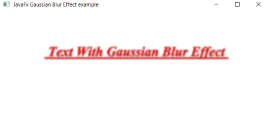 JavaFX Effect – Gaussian Blur