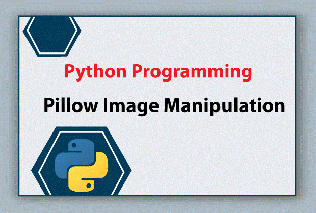 Pillow Python Introduction And Setup